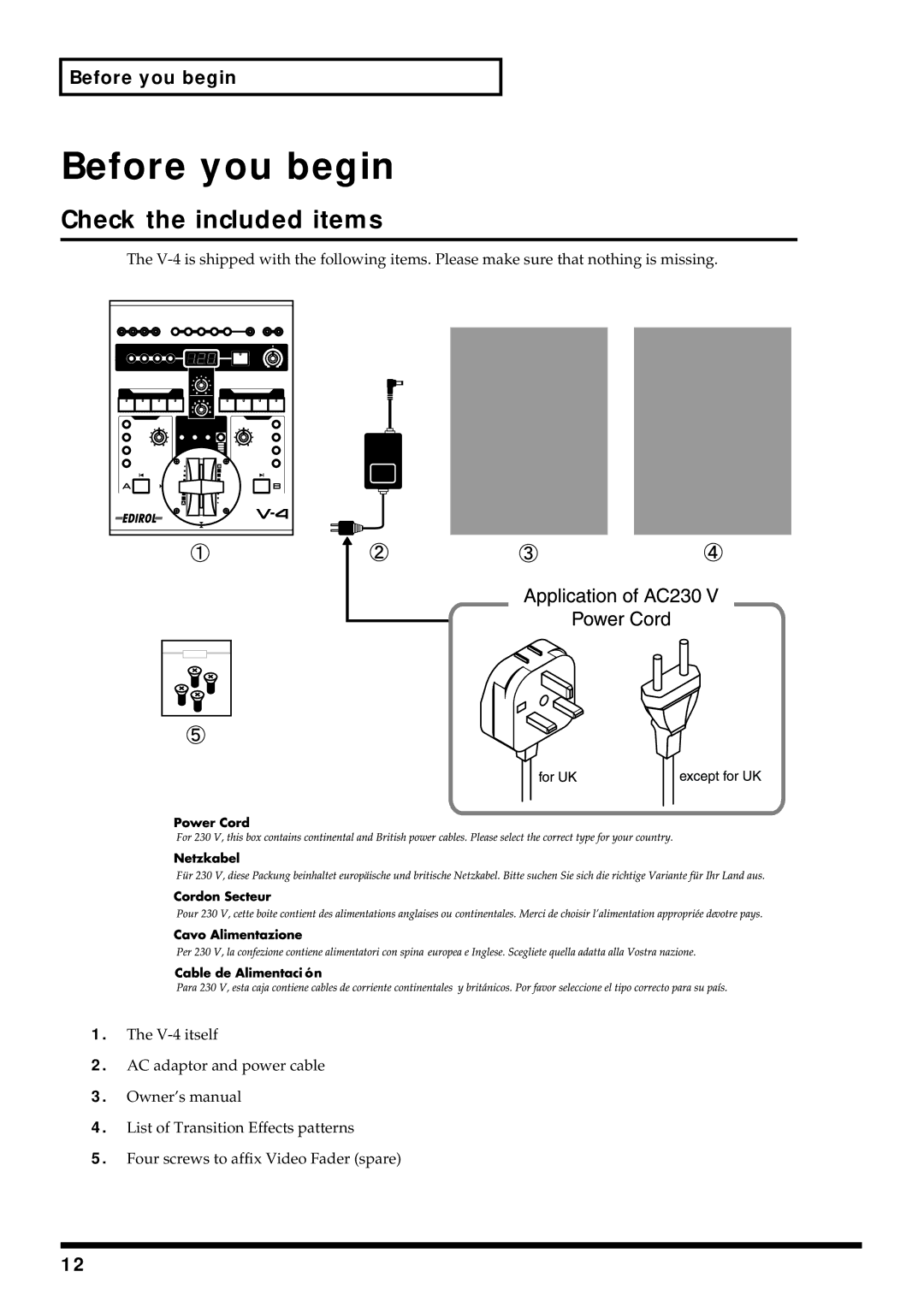 Edirol V-4 owner manual Before you begin, Check the included items 