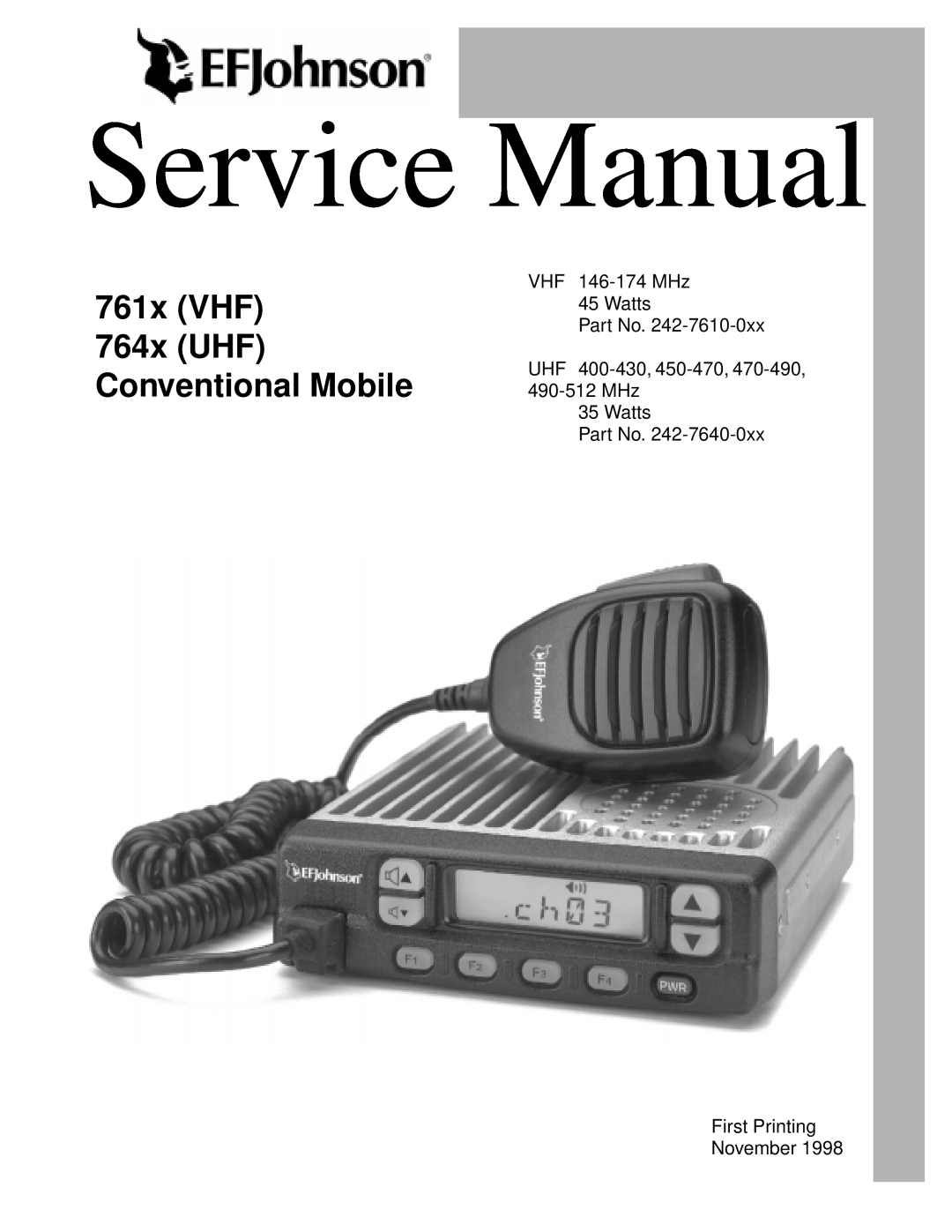 EFJohnson 761X, 764X service manual 761x VHF 764x UHF Conventional Mobile, VHF 146-174MHz 45 Watts Part No 