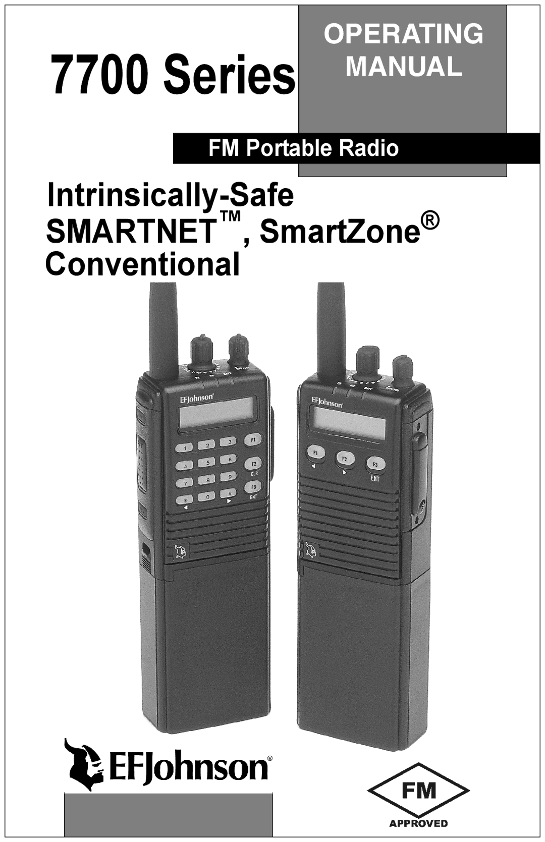 EFJohnson FM Portable Radio Intrinsically-Safe SMARTNET, SmartZone Conventional, 7700 Series manual 