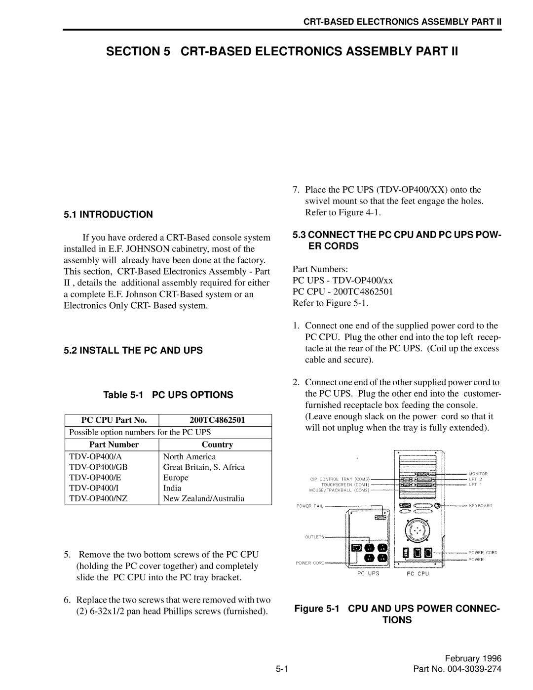 EFJohnson VR-CM50 manual Install the PC and UPS, PC UPS Options, Connect the PC CPU and PC UPS POW- ER Cords, Tions 