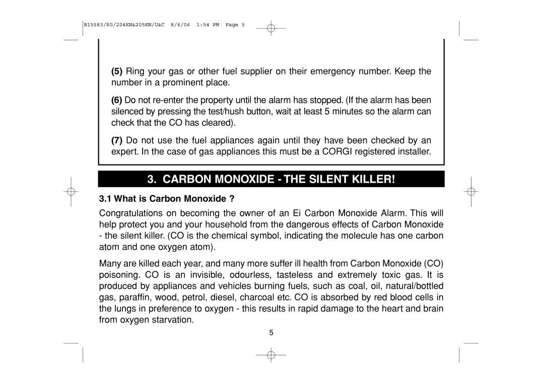 Ei Electronics Ei 205ENA, Ei 205CEN, Ei 204EN manual Carbon Monoxide the Silent Killer, What is Carbon Monoxide ? 