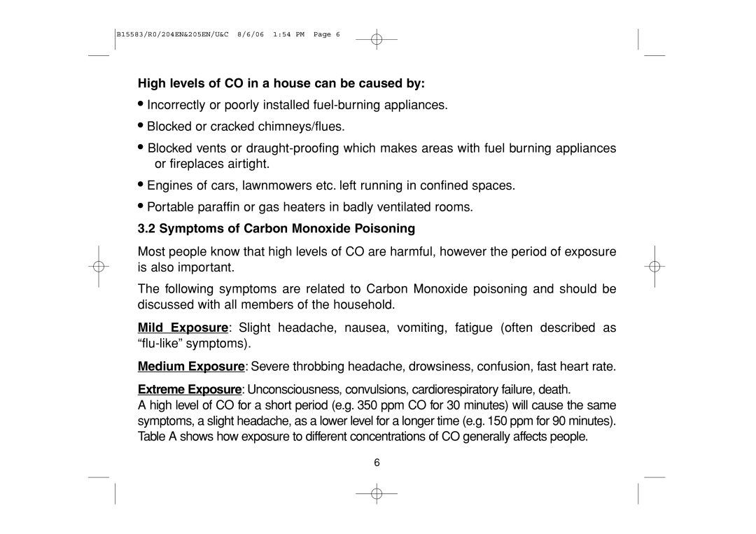 Ei Electronics Ei 205EN, Ei 205CEN High levels of CO in a house can be caused by, Symptoms of Carbon Monoxide Poisoning 