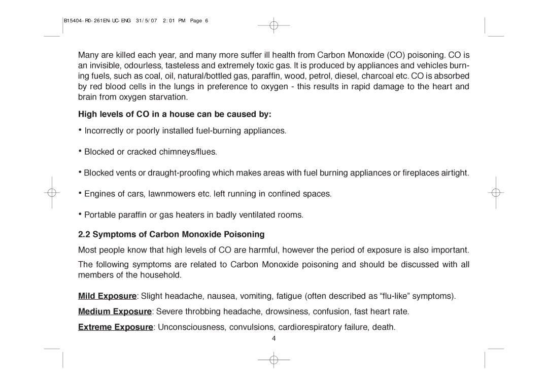 Ei Electronics Ei 261EN, Ei 261DEN High levels of CO in a house can be caused by, Symptoms of Carbon Monoxide Poisoning 