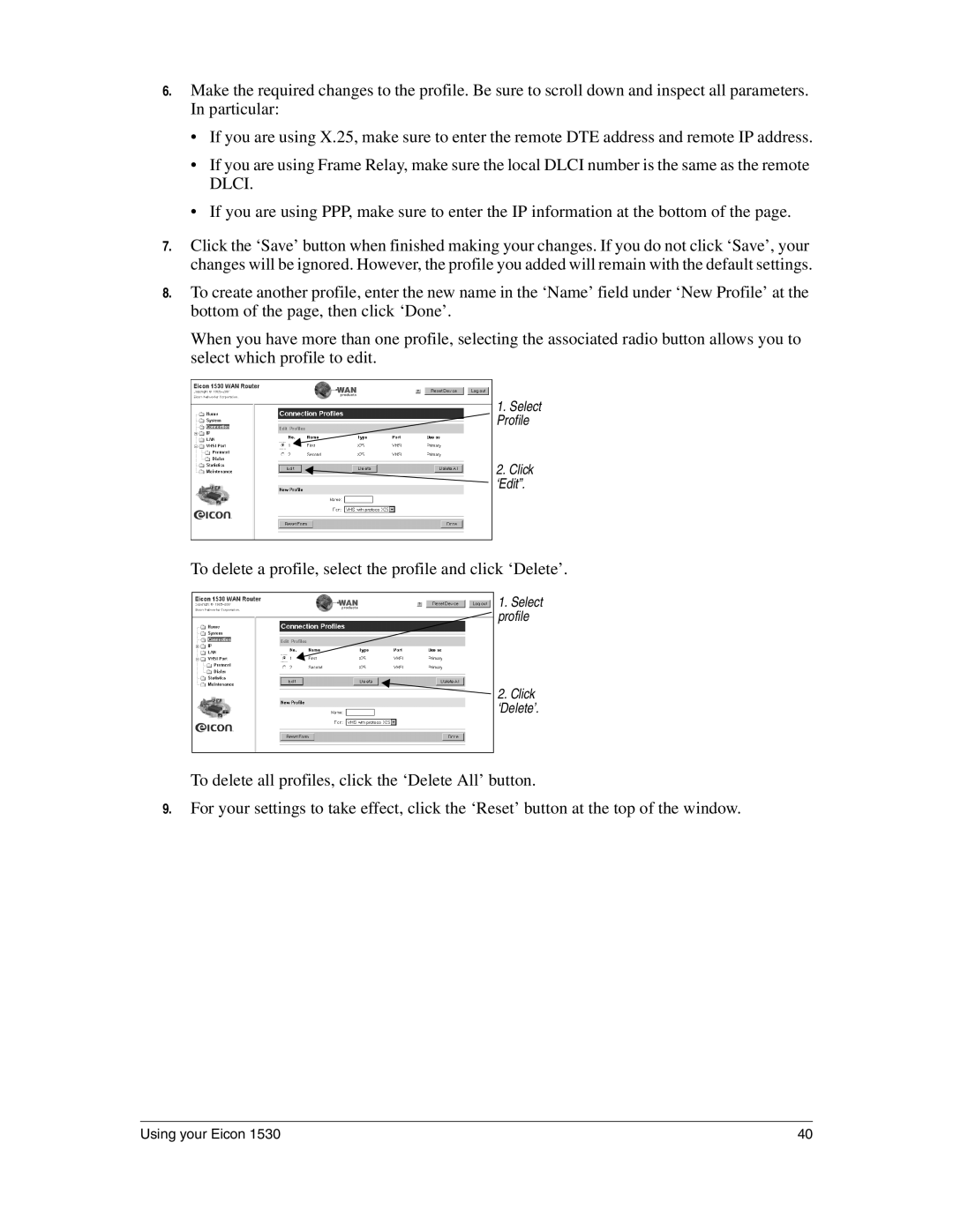 Eicon Networks 1530 manual To delete a profile, select the profile and click ‘Delete’ 