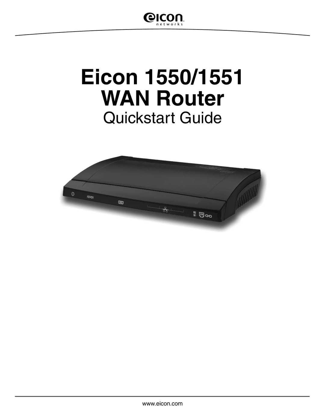 Eicon Networks quick start Eicon 1550/1551 WAN Router 