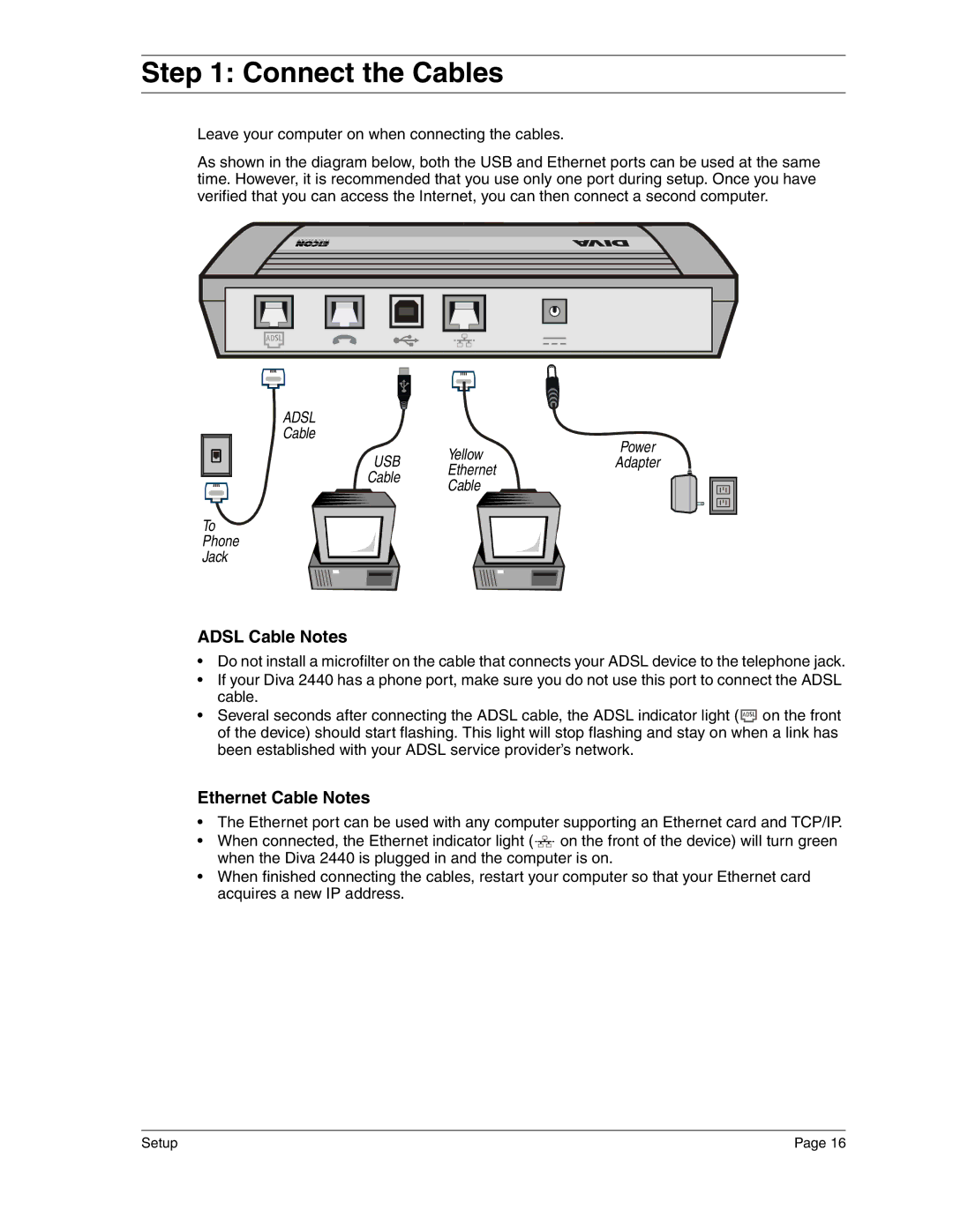 Eicon Networks 2440 manual Connect the Cables, Adsl Cable Notes, Ethernet Cable Notes 