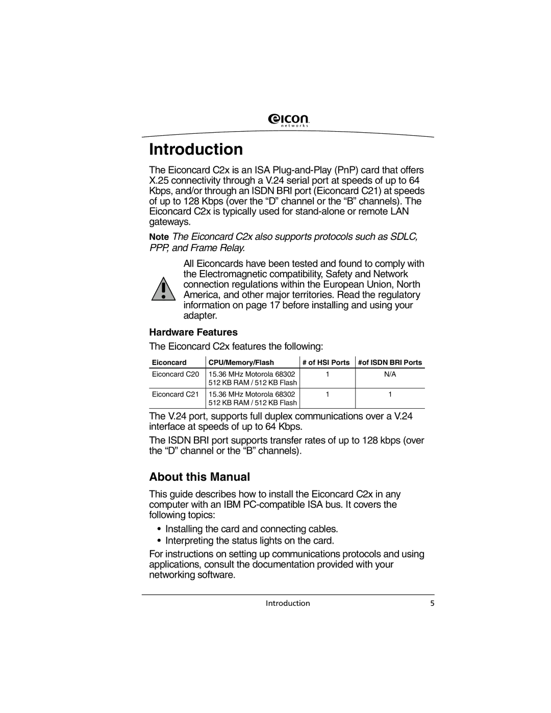 Eicon Networks C2x Family manual Introduction, About this Manual, Hardware Features 