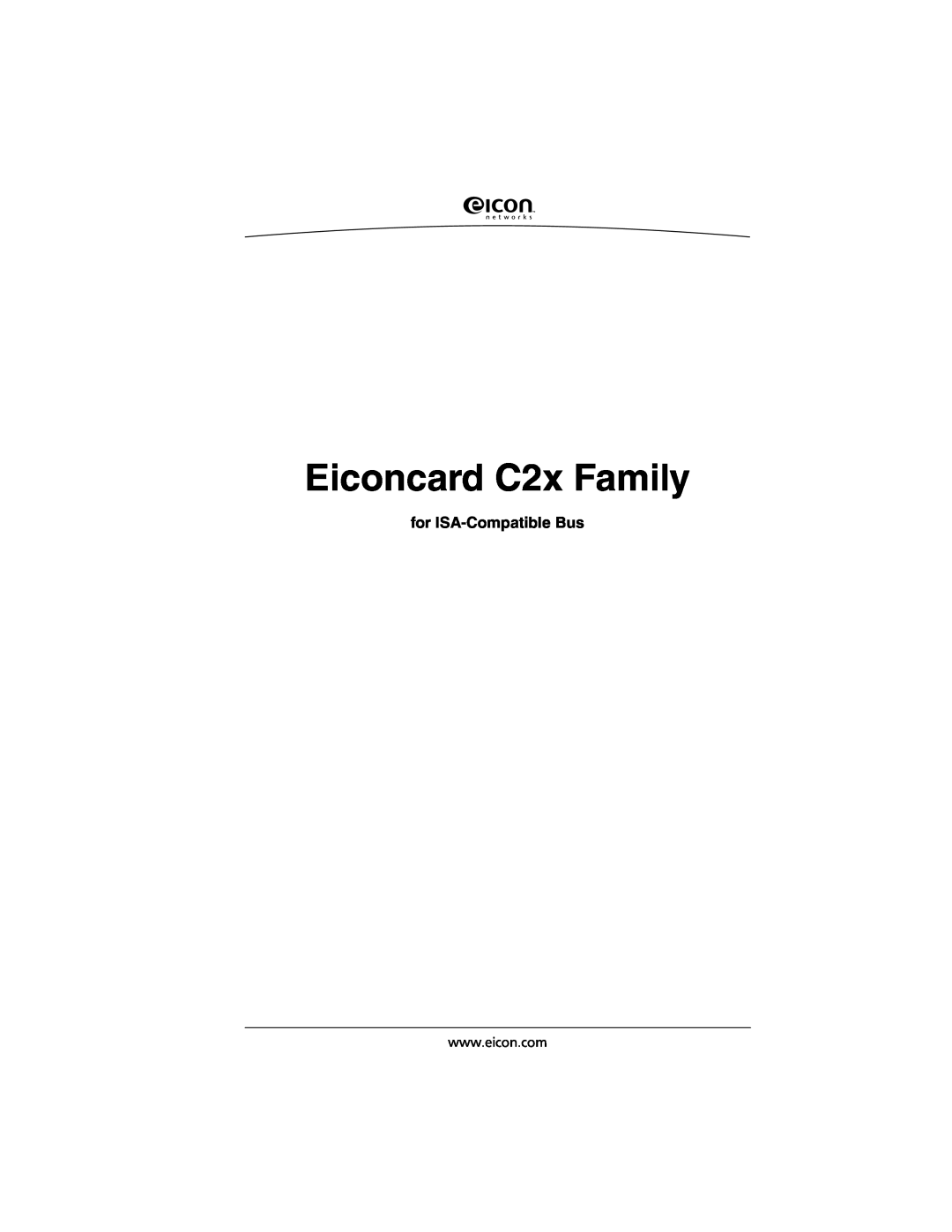 Eicon Networks manual Eiconcard C2x Family, for ISA-Compatible Bus 