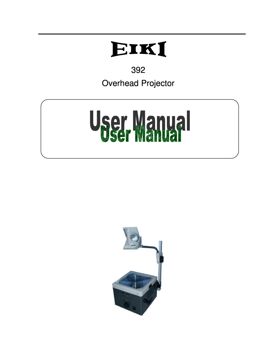 Eiki 392 manual Overhead Projector 