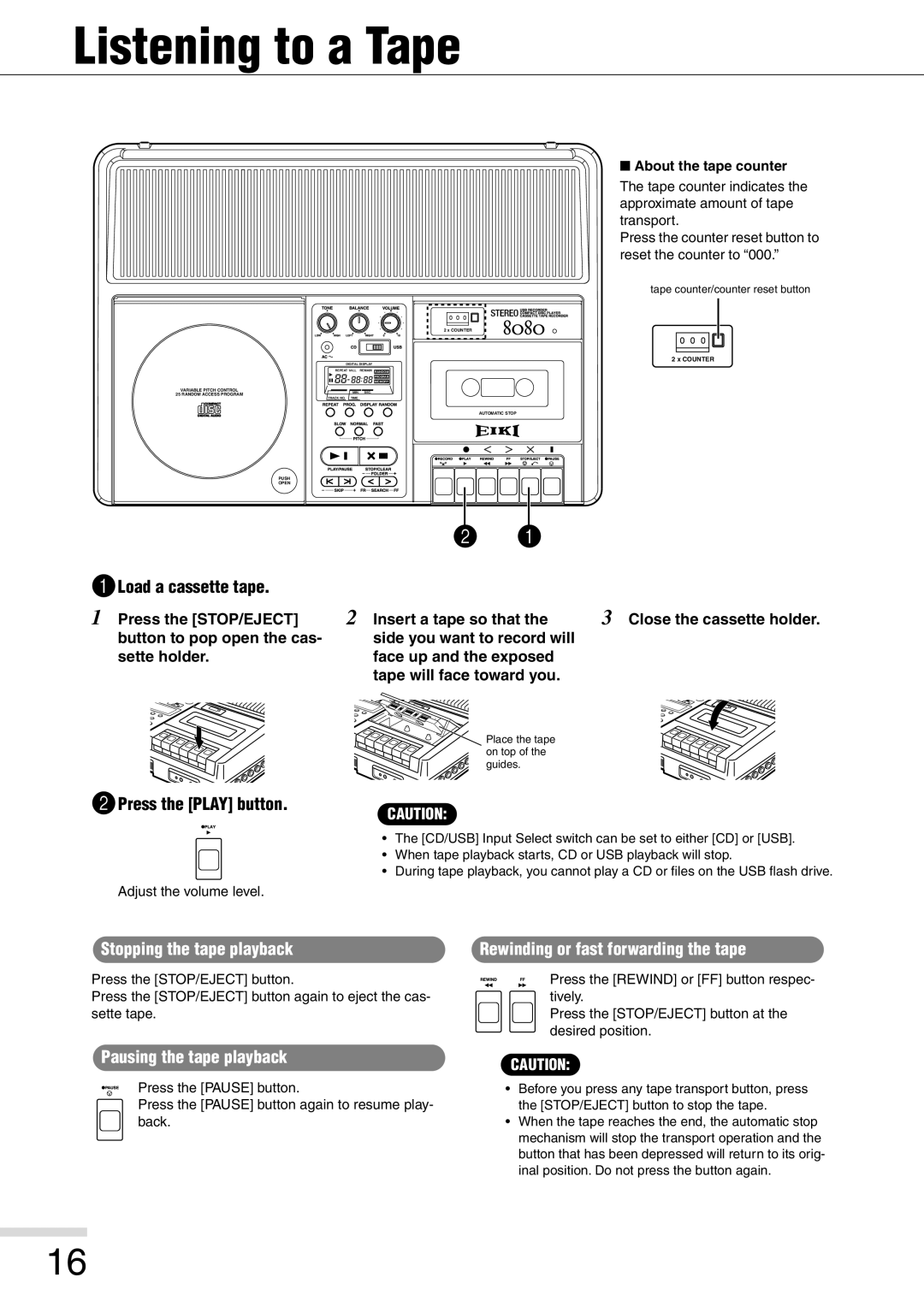 Eiki 8080 owner manual Listening to a Tape, Stopping the tape playback, Pausing the tape playback 