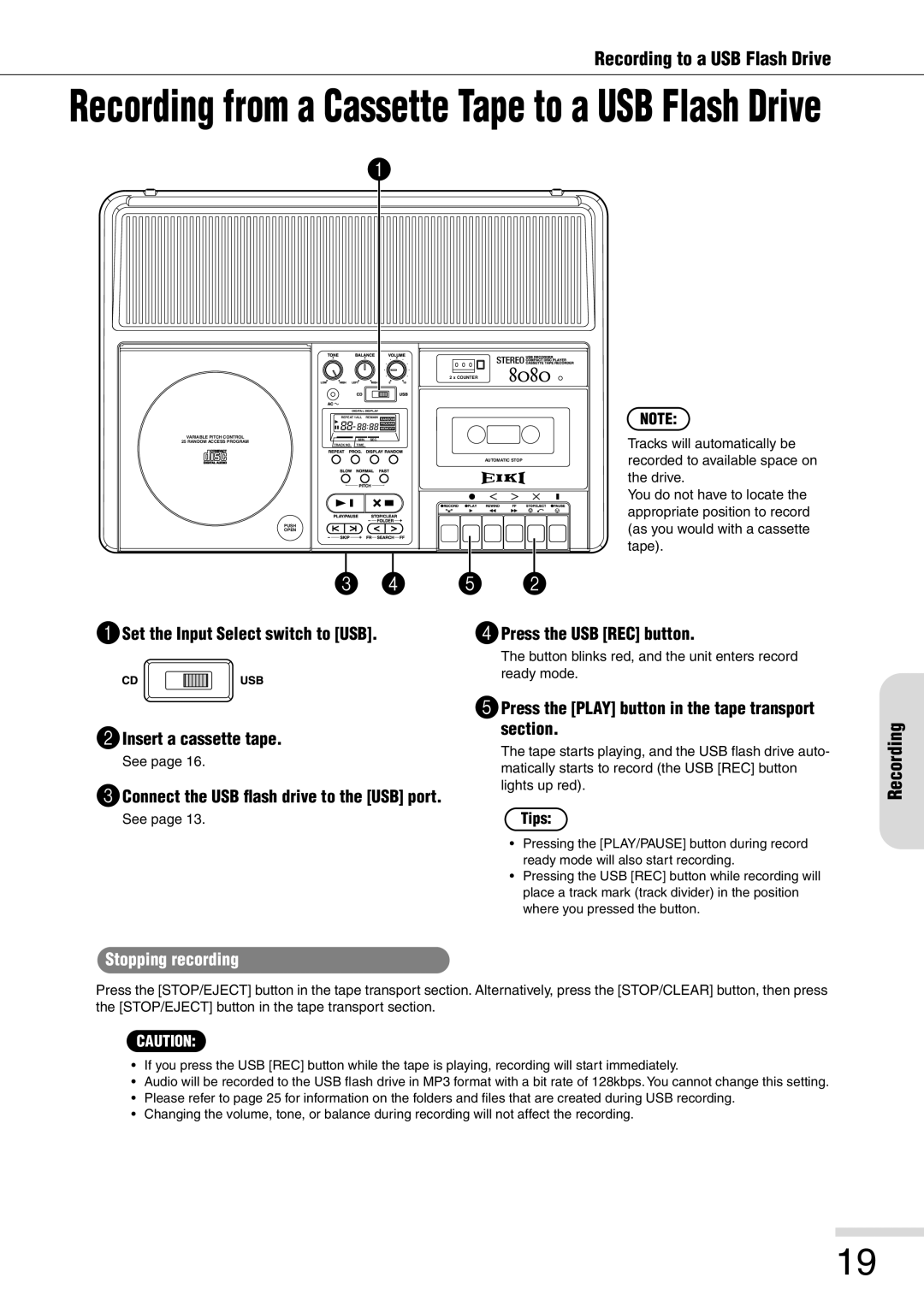 Eiki 8080 Set the Input Select switch to USB Insert a cassette tape, Press the Play button in the tape transport section 