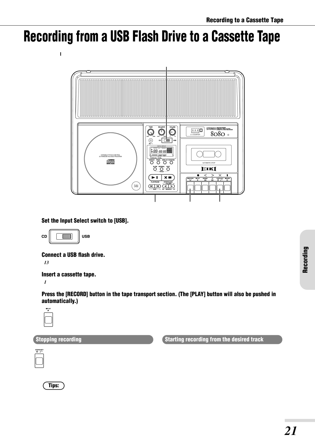 Eiki 8080 Recording from a USB Flash Drive to a Cassette Tape, Set the Input Select switch to USB Connect a USB ﬂash drive 