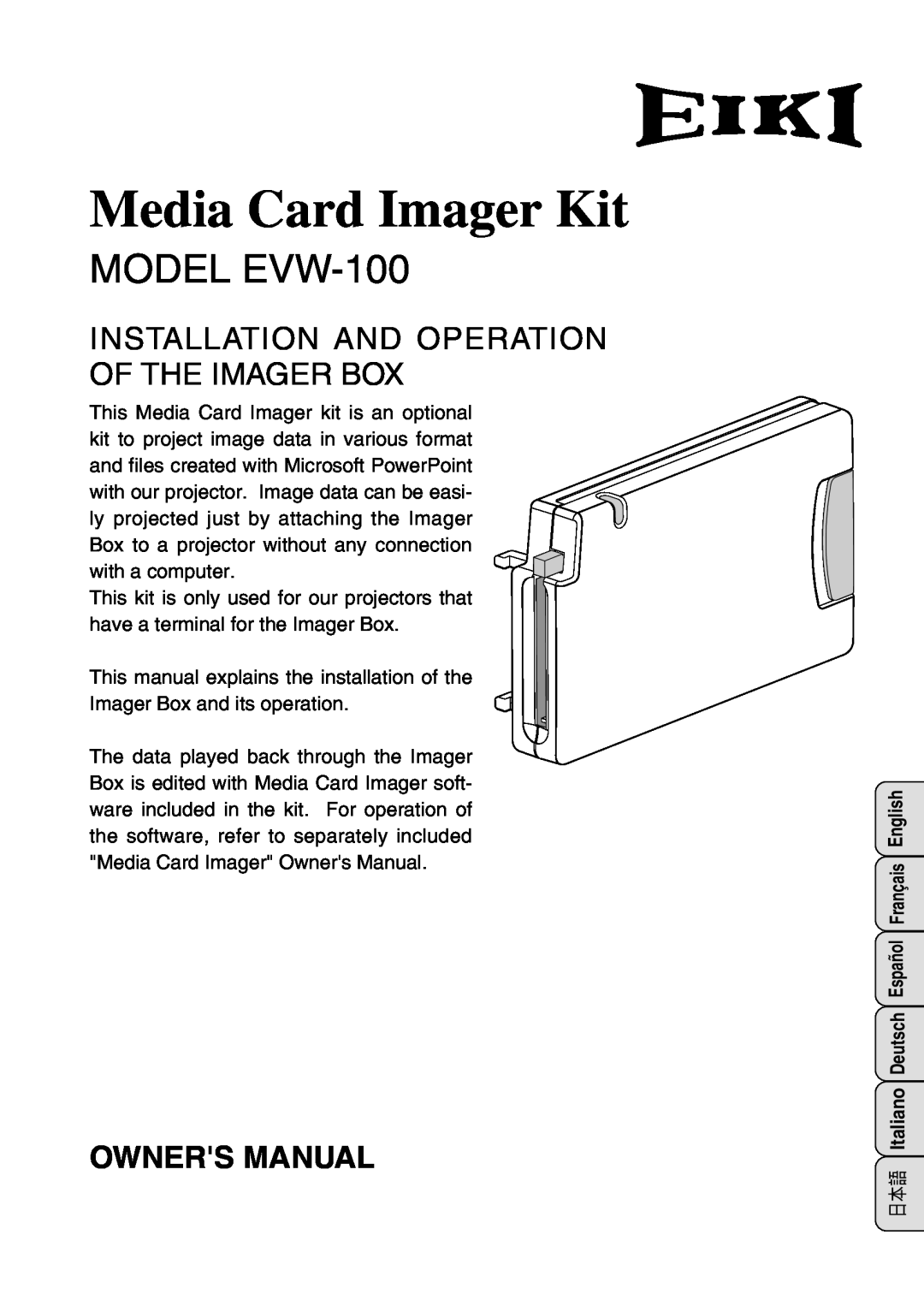 Eiki owner manual Installation And Operation Of The Imager Box, Media Card Imager Kit, MODEL EVW-100 