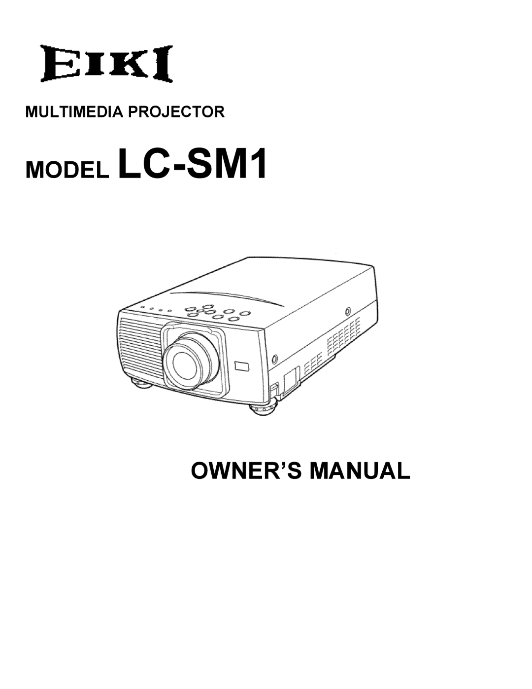 Eiki owner manual Model LC-SM1, Multimedia Projector 