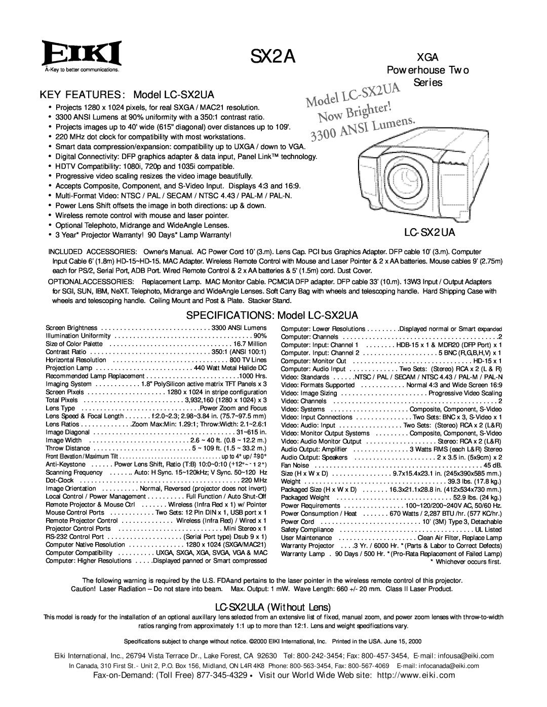 Eiki specifications SX2A, KEY FEATURES: Model LC-SX2UA, XGA Powerhouse Two Series LC-SX2UA, LC-SX2ULAWithout Lens 