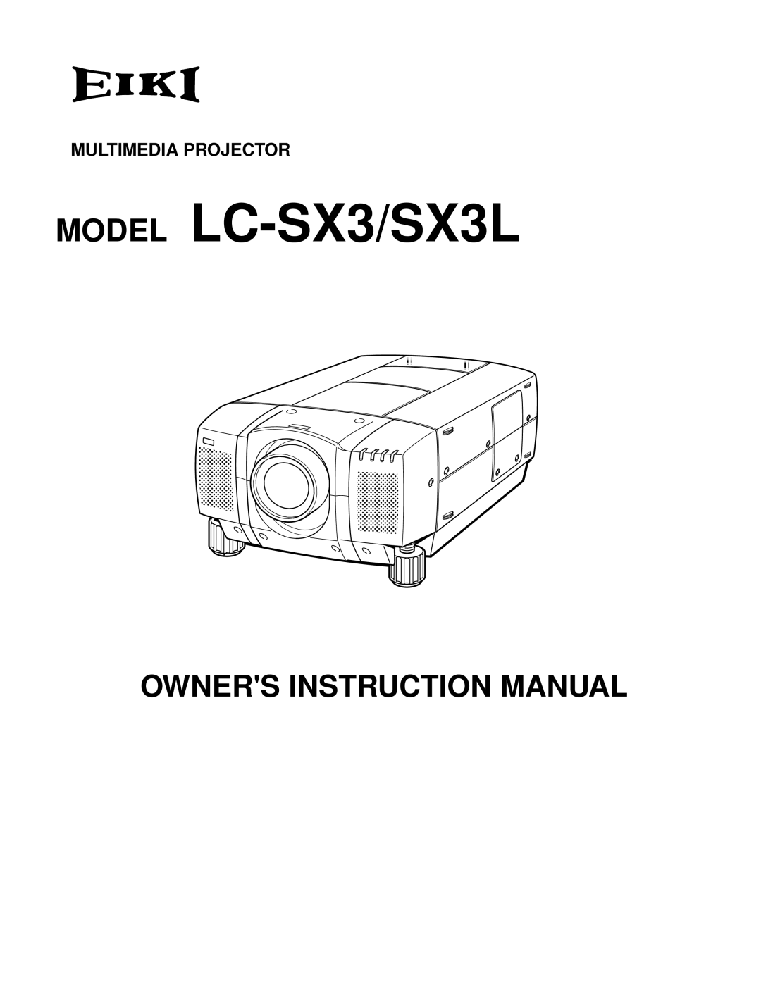 Eiki LC-SX3L instruction manual Model LC-SX3/SX3L, Multimedia Projector 