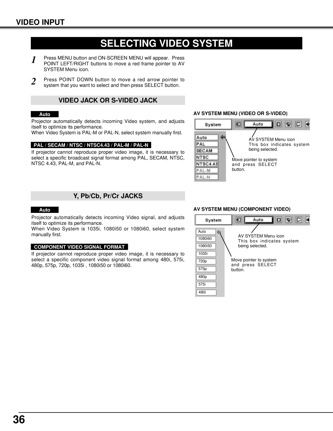 Eiki LC-UXT1 instruction manual Selecting Video System, Video Input, PAL / Secam / Ntsc / NTSC4.43 / PAL-M / PAL-N 