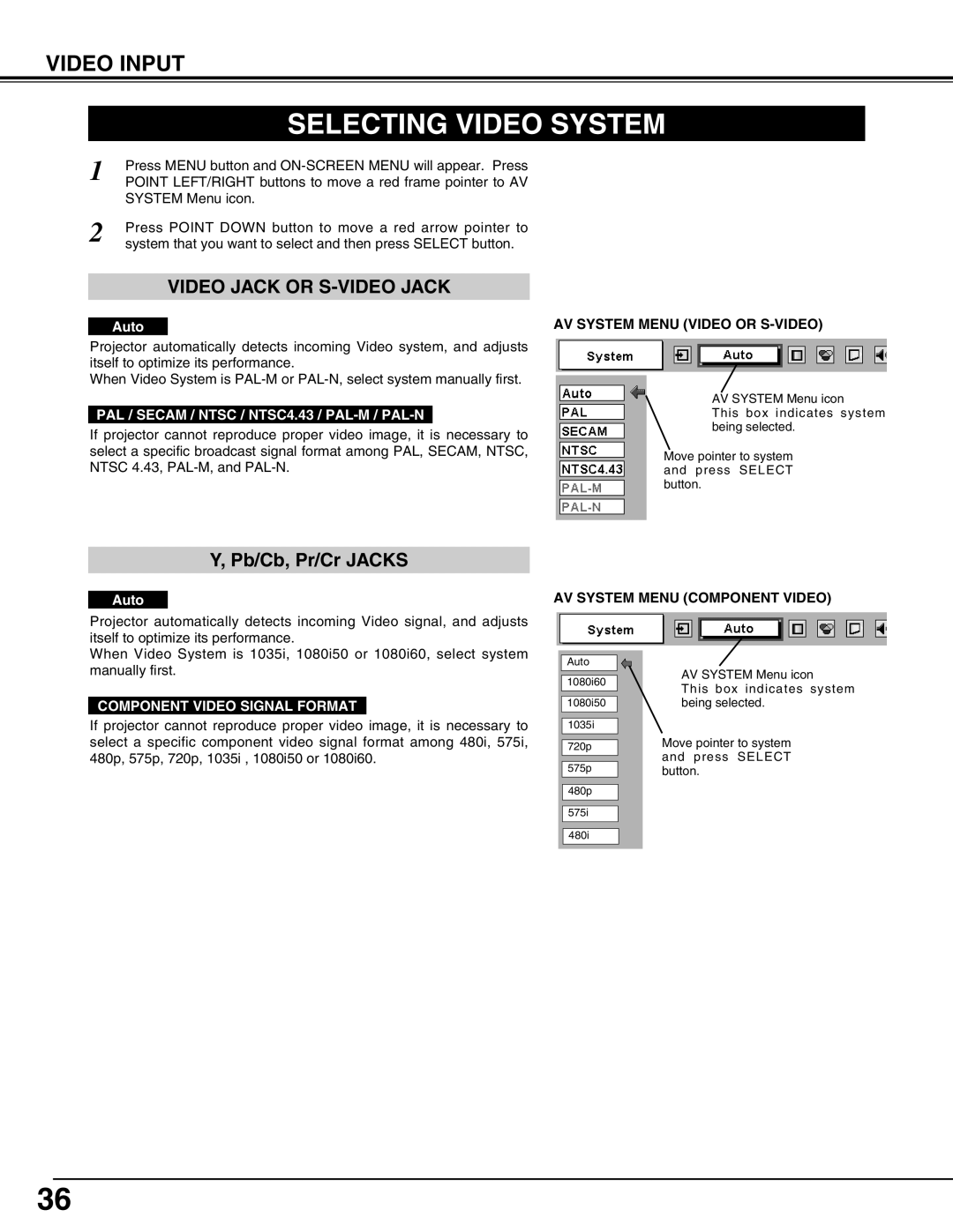 Eiki LC-UXT3 instruction manual Selecting Video System, Video Input, PAL / Secam / Ntsc / NTSC4.43 / PAL-M / PAL-N 