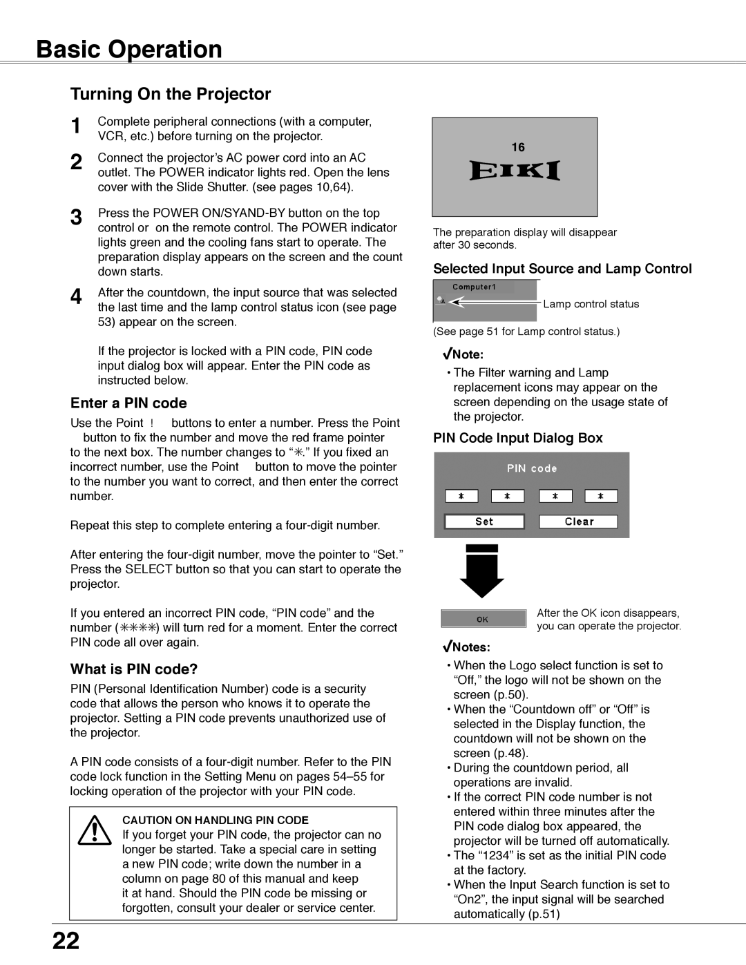 Eiki LC-WB40N owner manual Basic Operation, Turning On the Projector, Enter a PIN code, What is PIN code? 