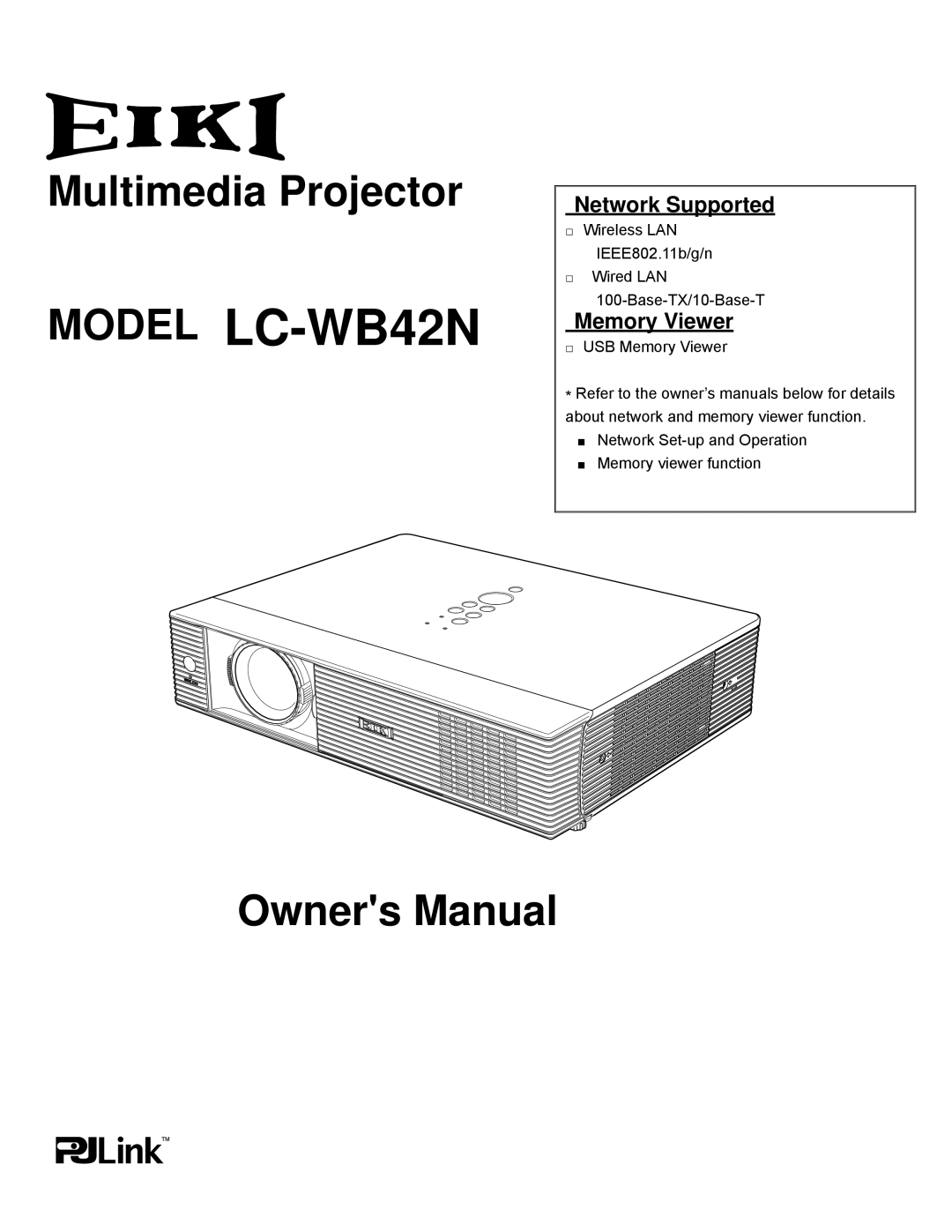 Eiki owner manual Network Supported, Memory Viewer, MODEL LC-WB42N, Multimedia Projector, Owners Manual 