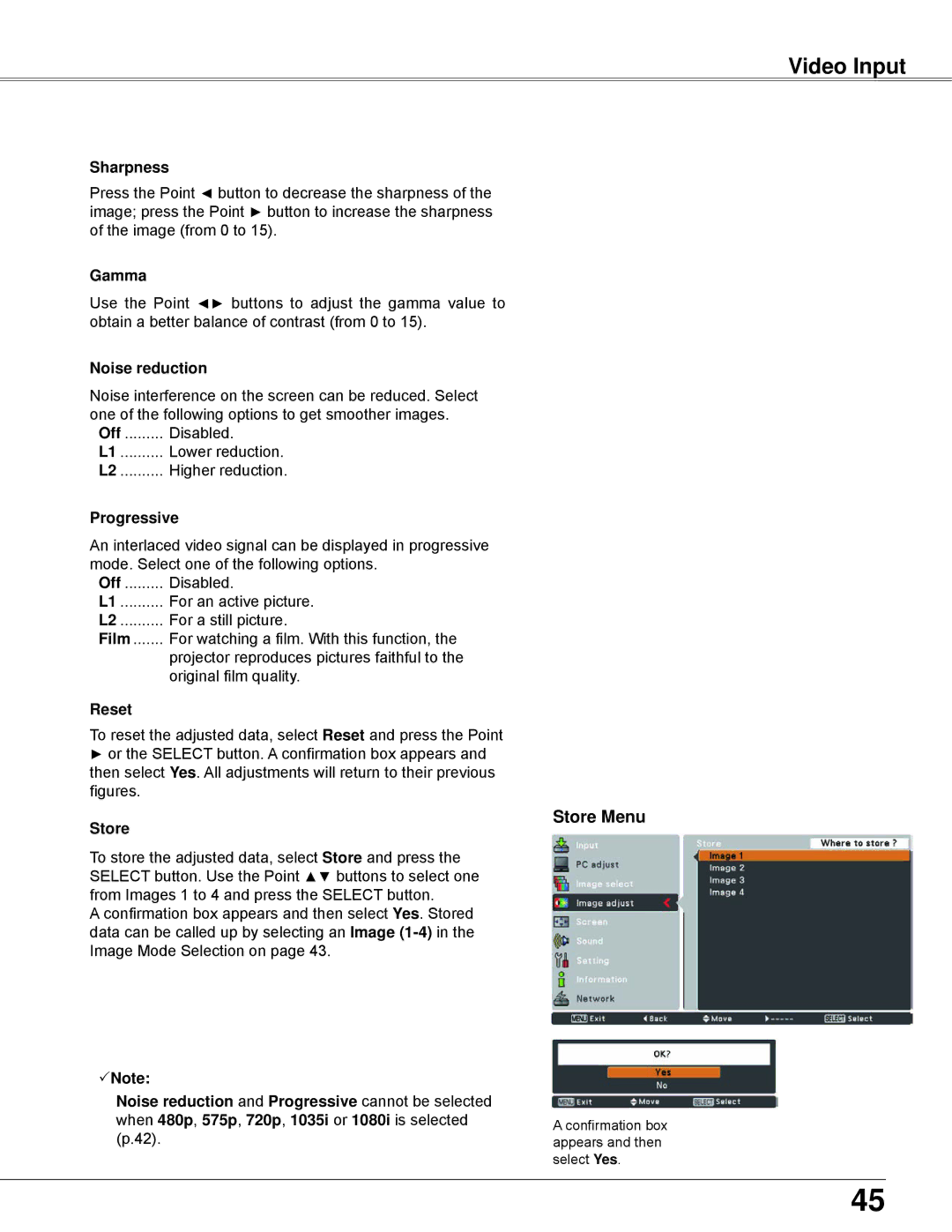 Eiki LC-WB42N Video Input, Store Menu, Noise reduction, Off Disabled Lower reduction Higher reduction Progressive 