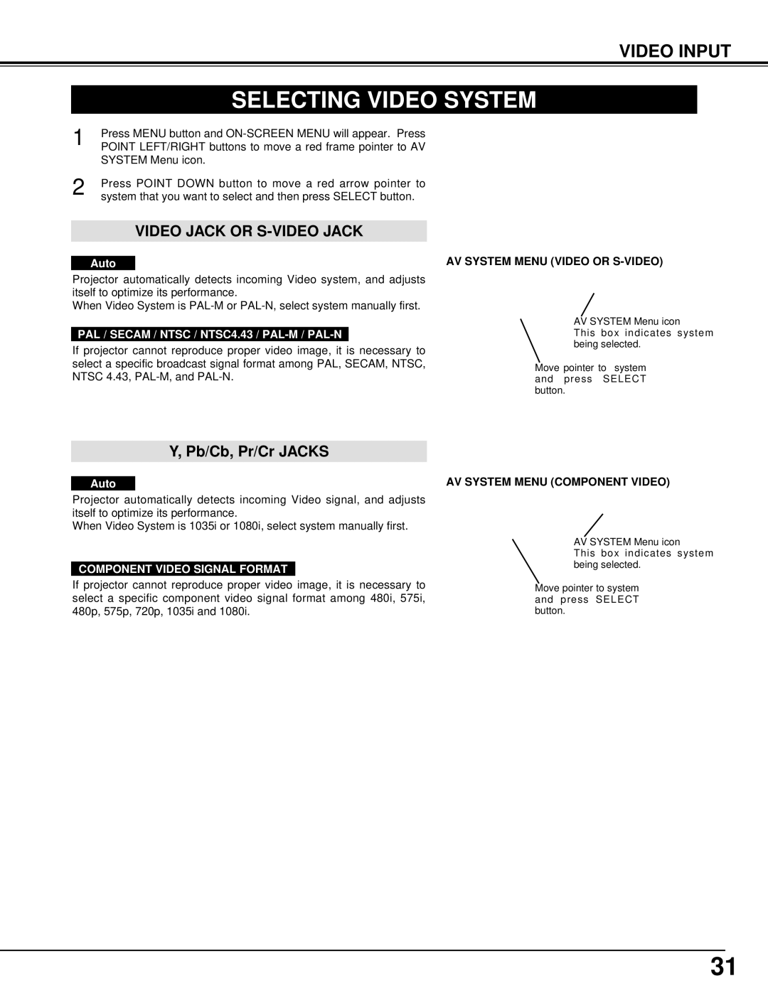 Eiki LC-X1000 instruction manual Selecting Video System, Video Input, PAL / Secam / Ntsc / NTSC4.43 / PAL-M / PAL-N 