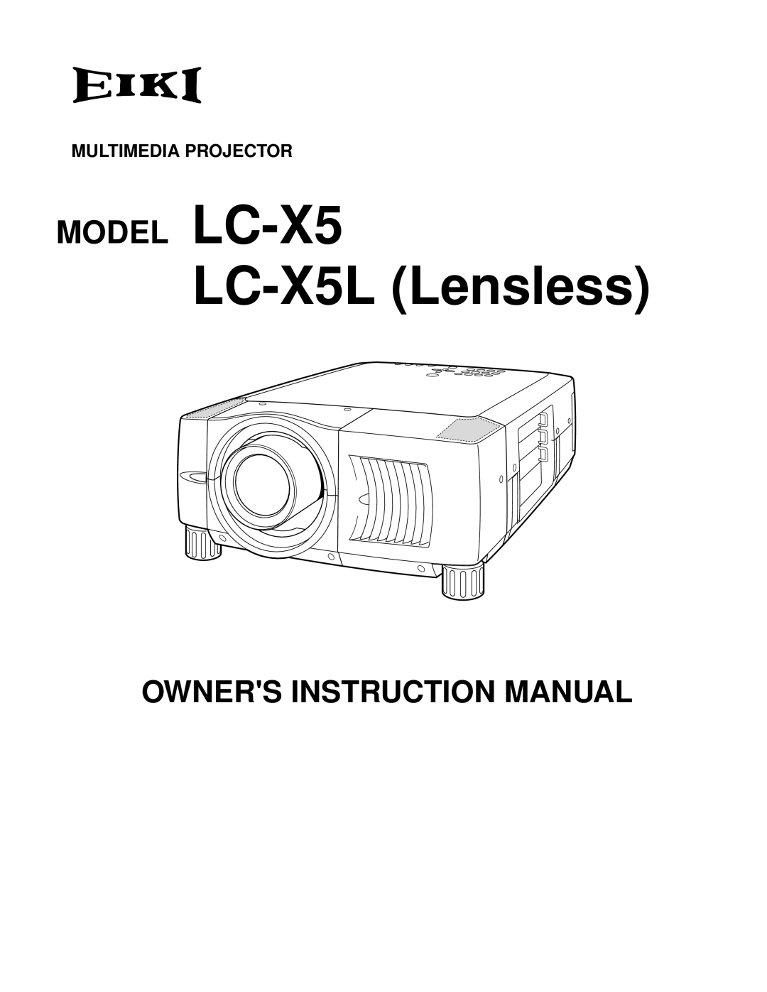 Eiki instruction manual LC-X5L Lensless, Multimedia Projector 