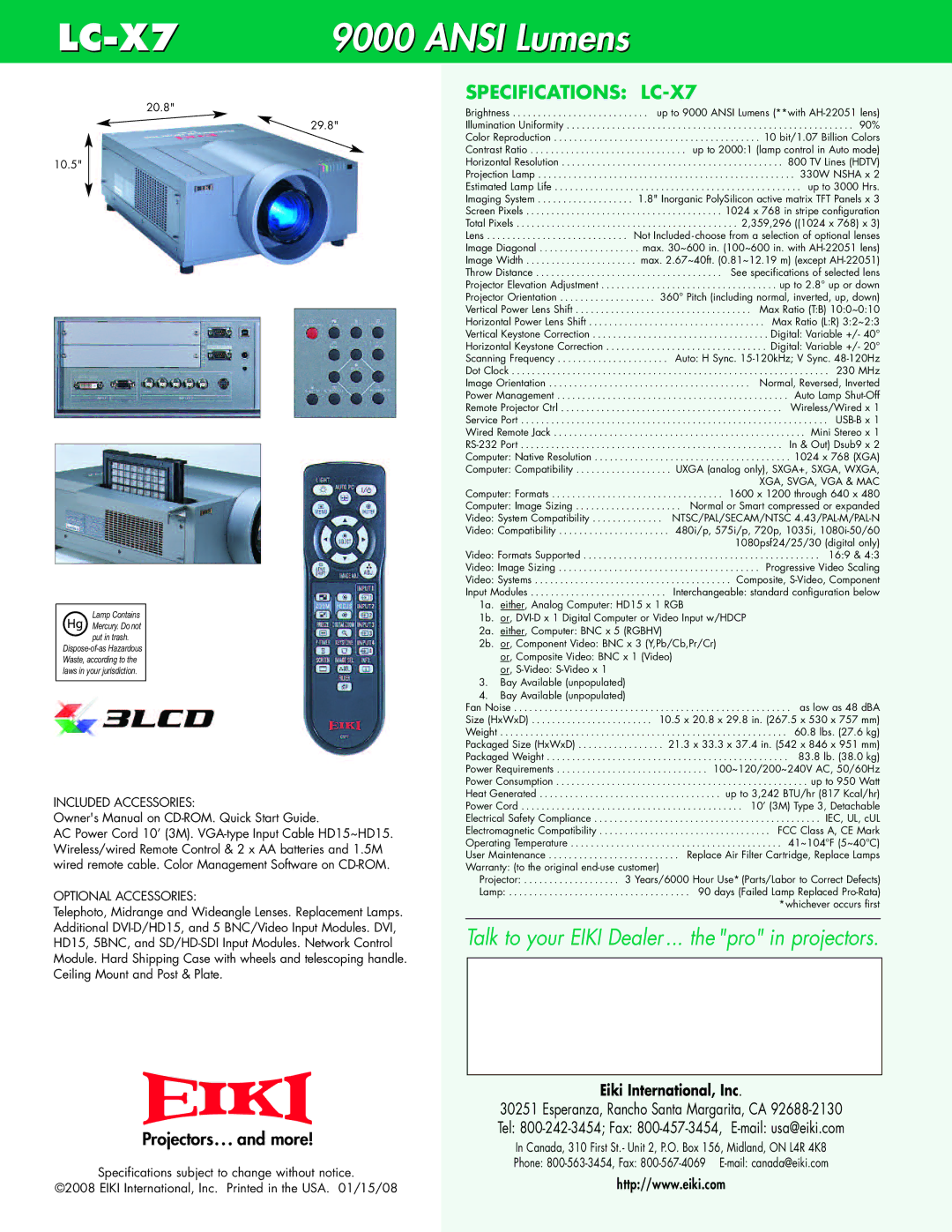 Eiki LC-X7 Included Accessories, Optional Accessories, 20.8 29.8 10.5, Or, S-Video S-Video x Bay Available unpopulated 