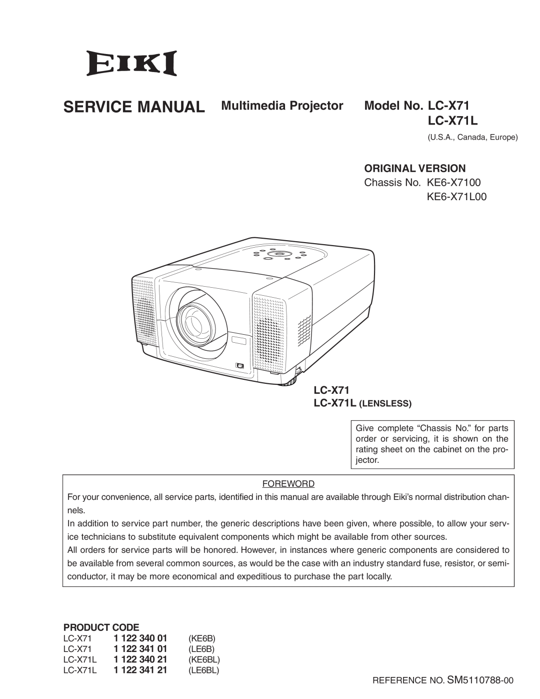 Eiki service manual SERVICE MANUAL Multimedia Projector Model No. LC-X71 LC-X71L, Chassis No. KE6-X7100 KE6-X71L00 