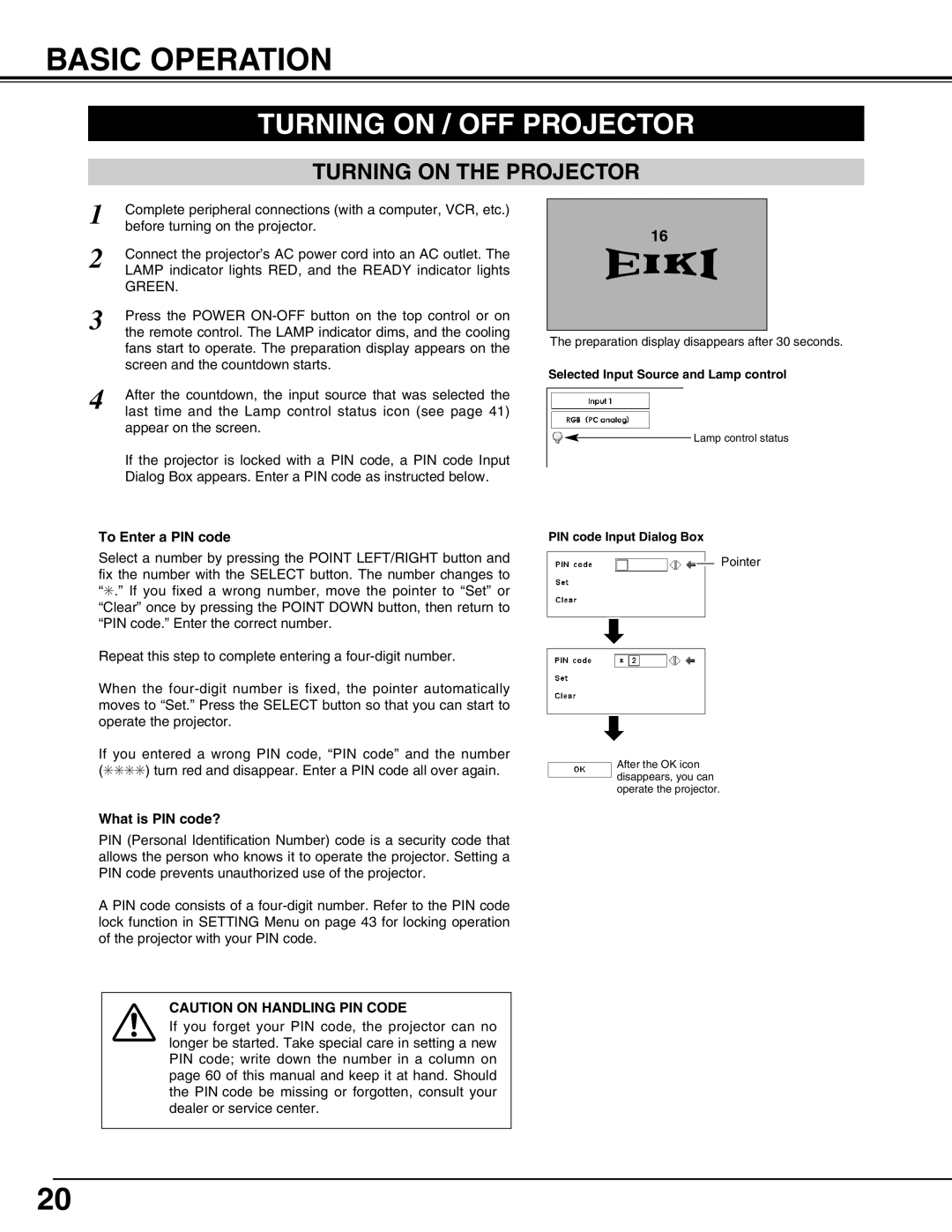 Eiki LC-X71L Basic Operation, Turning on / OFF Projector, Turning on the Projector, To Enter a PIN code, What is PIN code? 