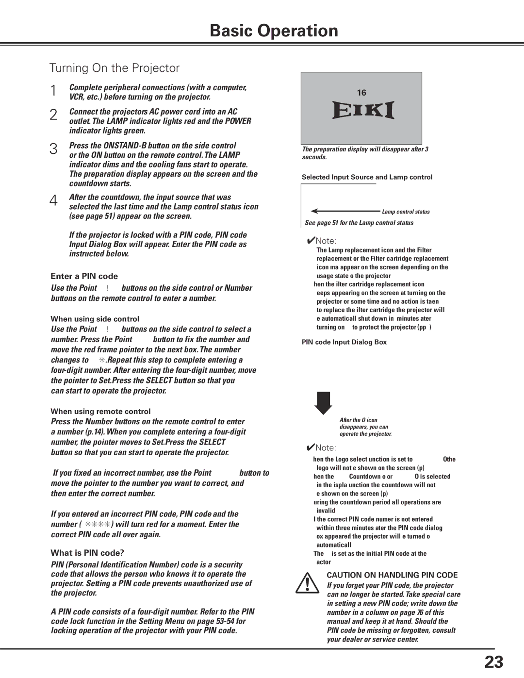 Eiki LC-X80 owner manual Basic Operation, Turning On the Projector, Enter a PIN code, What is PIN code? 