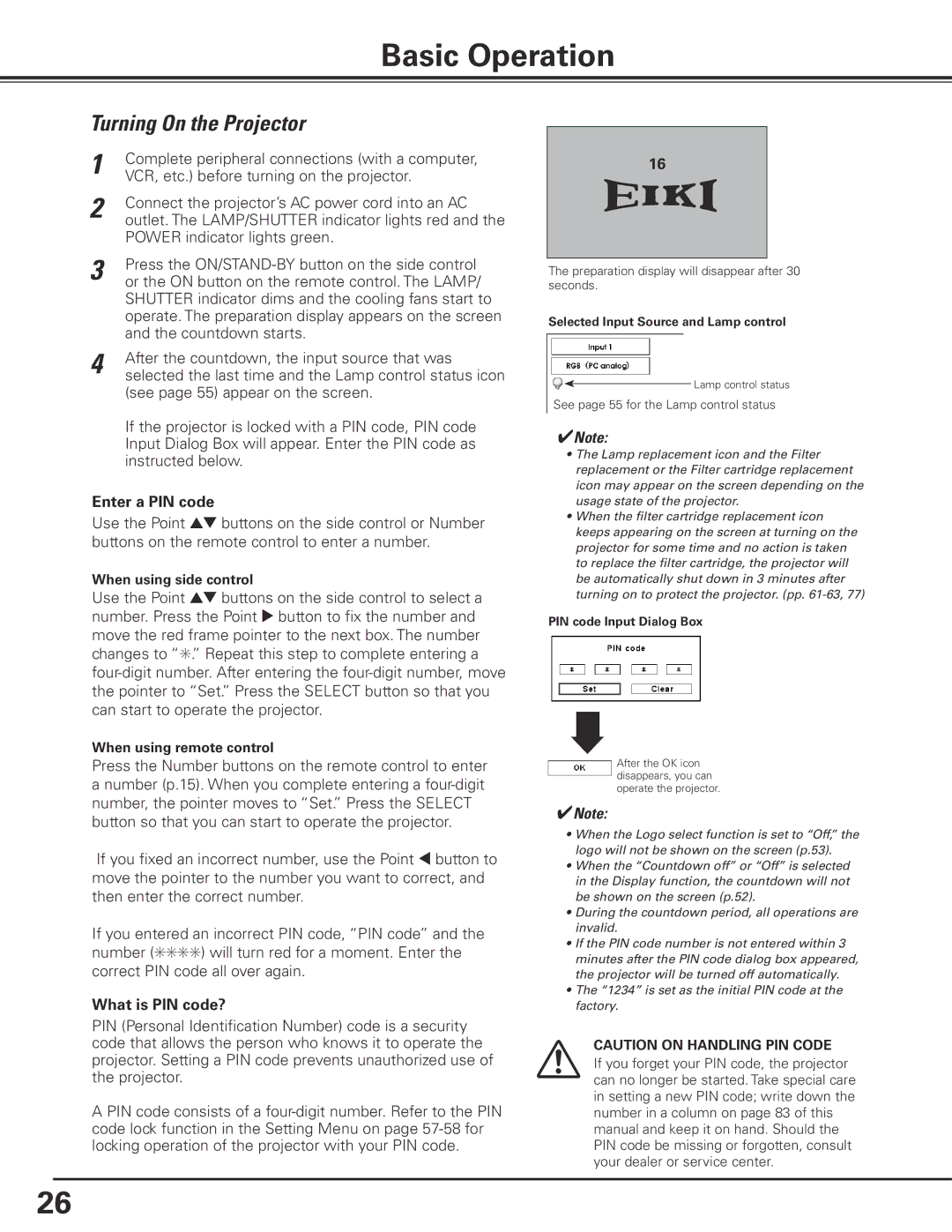 Eiki LC-X85 owner manual Basic Operation, Turning On the Projector, Enter a PIN code, What is PIN code? 