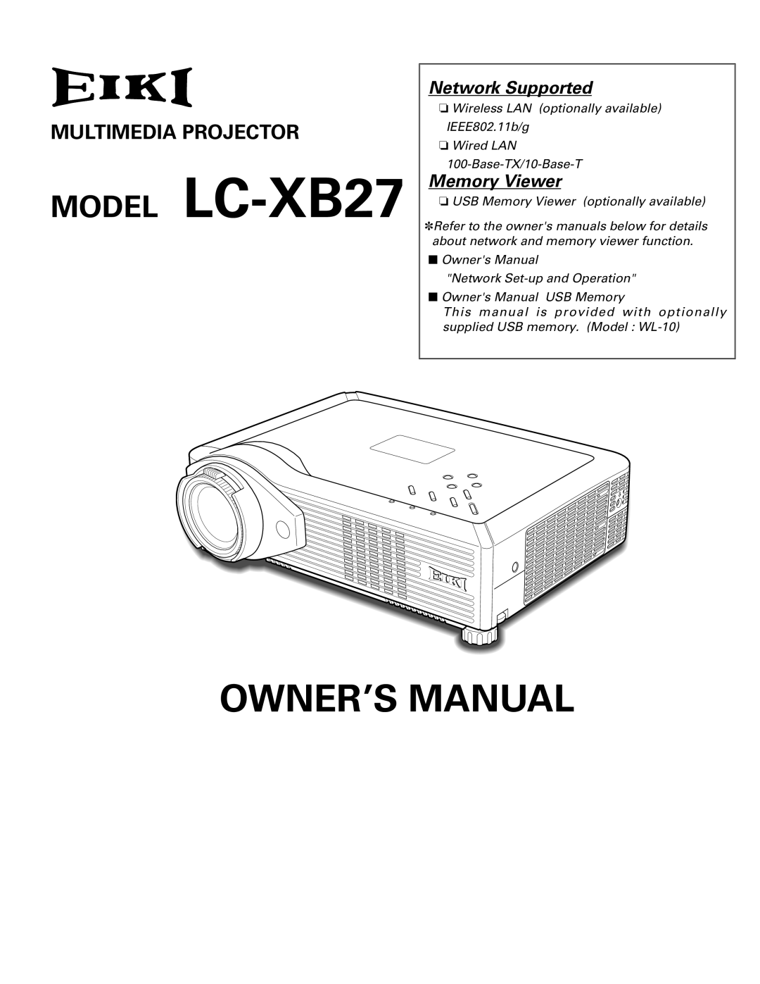 Eiki owner manual Multimedia Projector, Network Supported, Memory Viewer, MODEL LC-XB27, Owner’S Manual 