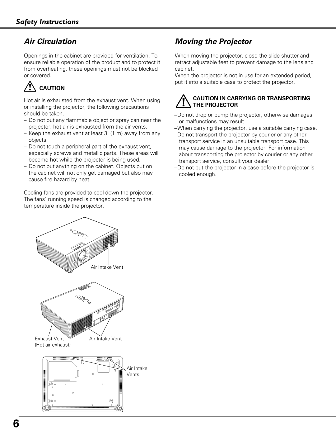 Eiki LC-XB41 owner manual Safety Instructions Air Circulation, Moving the Projector 