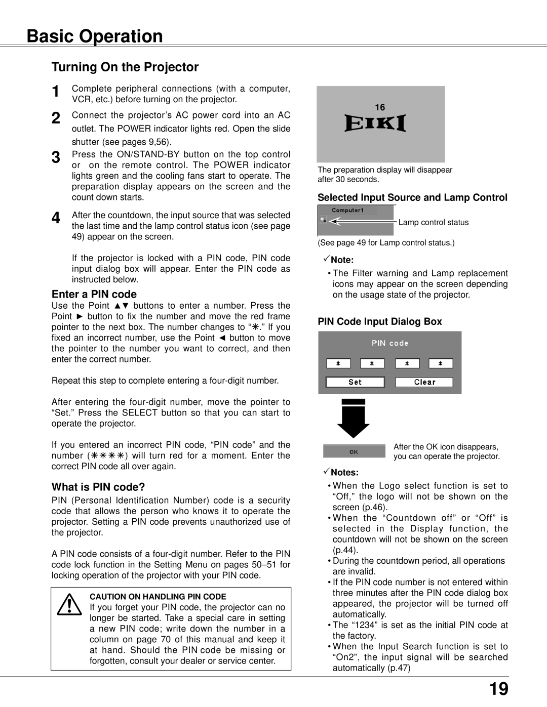Eiki LC-XB42 owner manual Basic Operation, Turning On the Projector, Enter a PIN code, What is PIN code?, Notes 