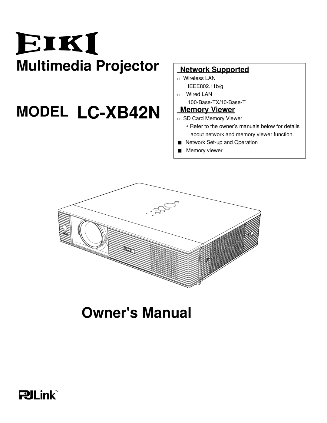 Eiki owner manual Network Supported, Memory Viewer, MODEL LC-XB42N, Multimedia Projector, Owners Manual 