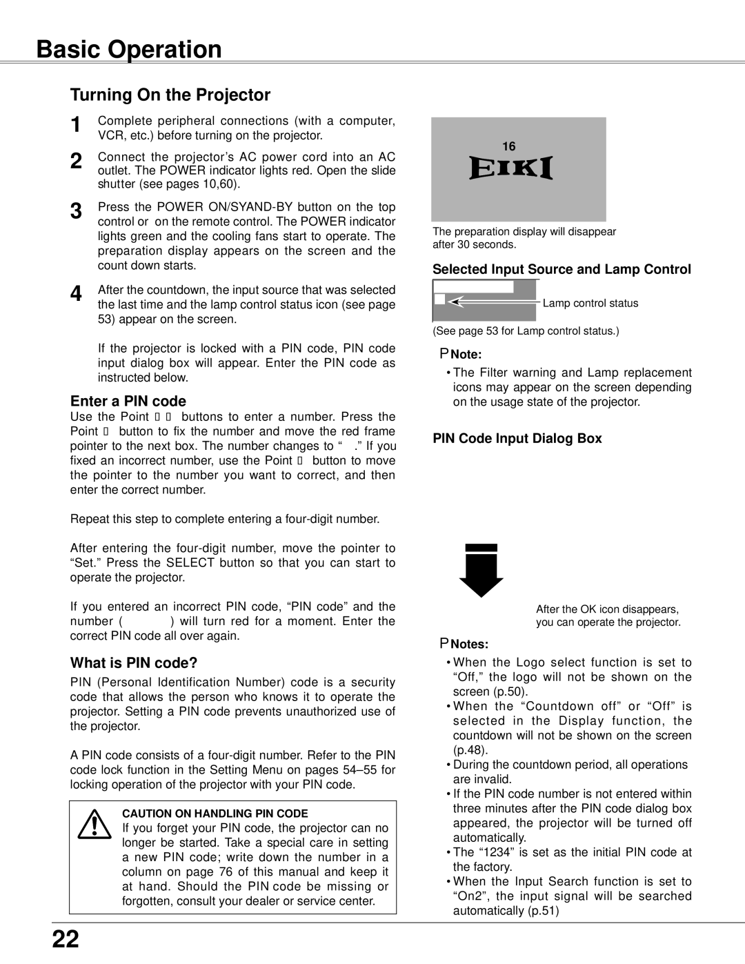 Eiki LC-XB42N owner manual Basic Operation, Turning On the Projector, Enter a PIN code, What is PIN code? 