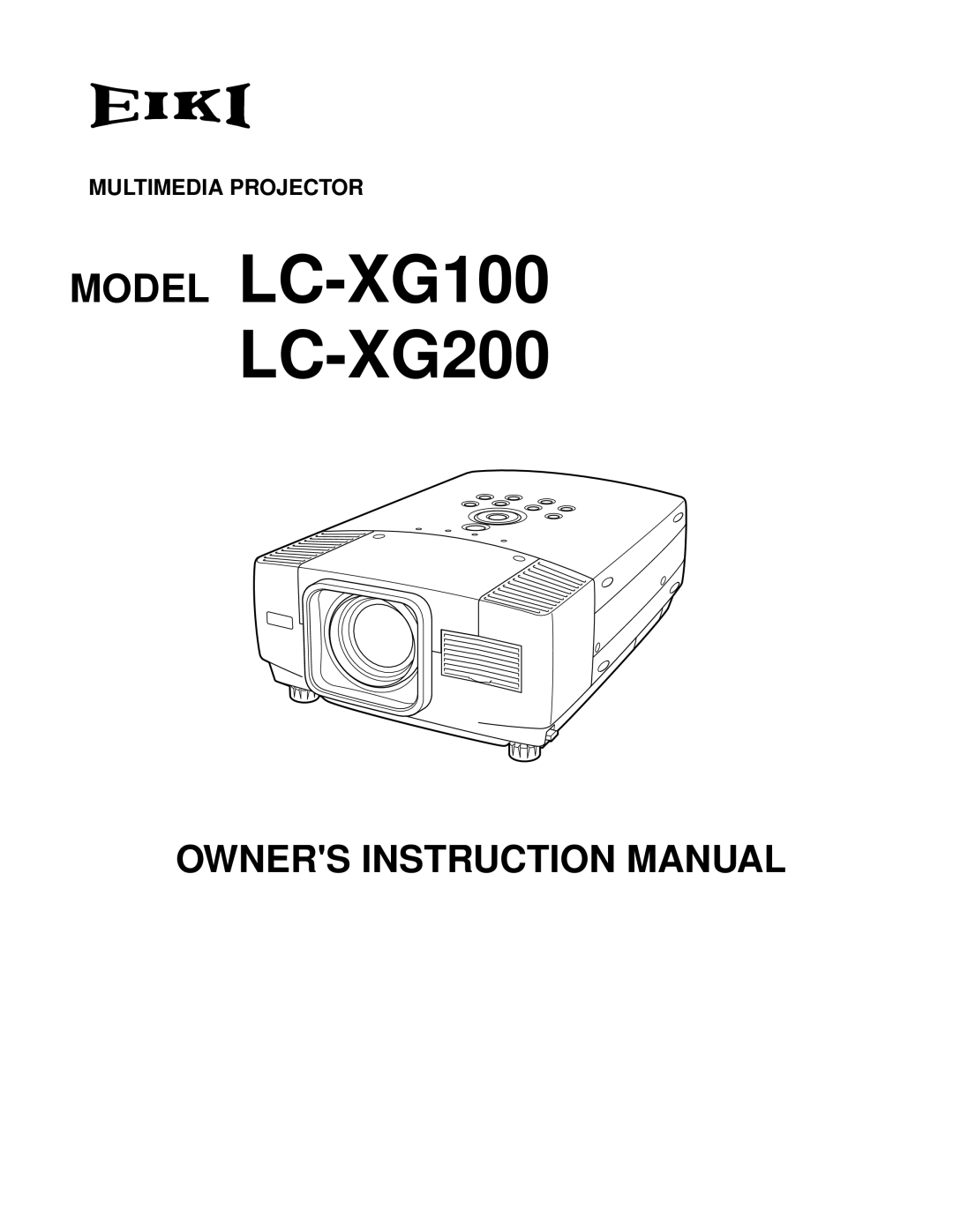 Eiki LC-XG200 instruction manual Model LC-XG100, Multimedia Projector 