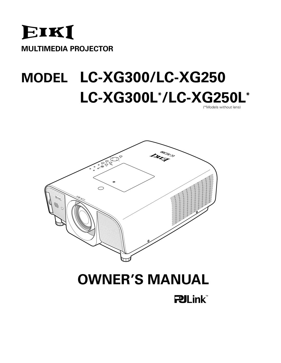 Eiki owner manual Model LC-XG300/LC-XG250 LC-XG300L*/LC-XG250L 