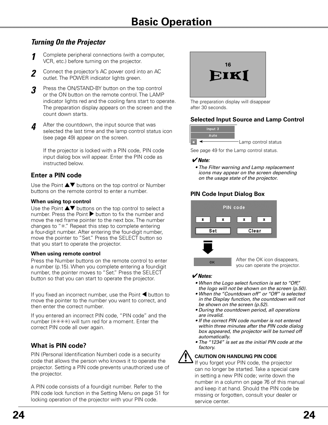 Eiki LC-XG400L owner manual Basic Operation, Turning On the Projector, Enter a PIN code, What is PIN code? 