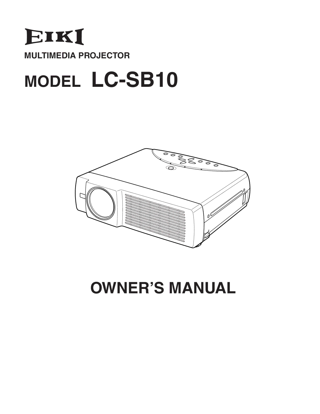 Eiki MODEL LC-SB10 owner manual Model LC-SB10 