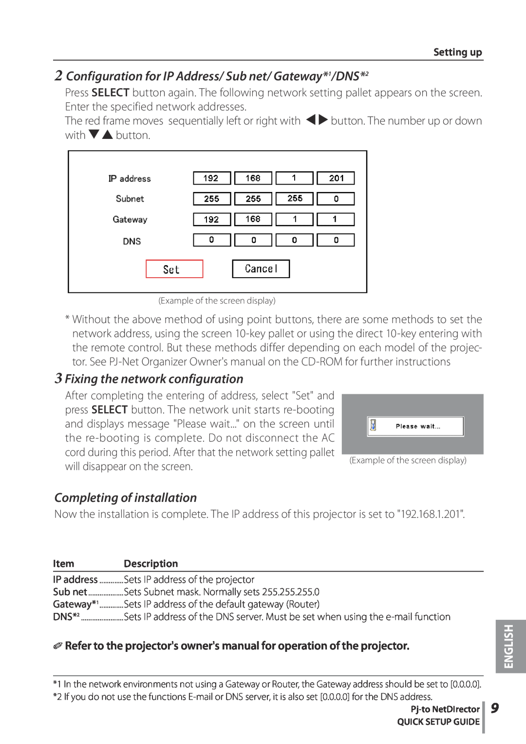 Eiki PJNET-30 setup guide Configuration for IP Address/ Sub net/ Gateway*1/DNS*2, Fixing the network configuration 