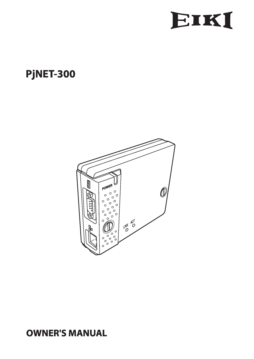 Eiki PJNET-300 owner manual PjNET-300, Owners Manual 