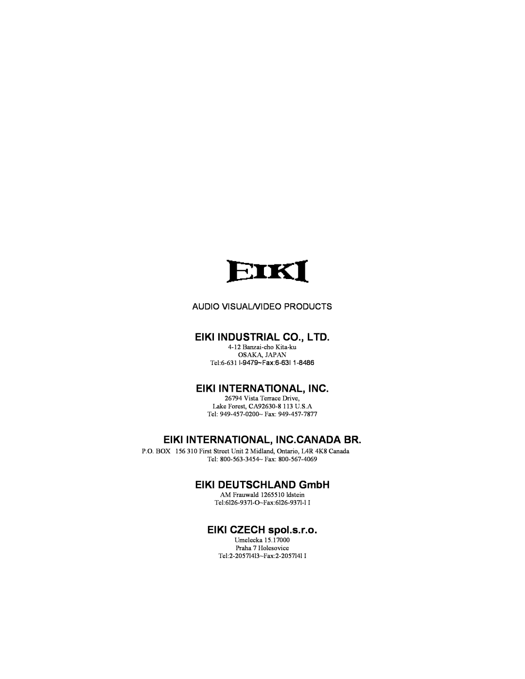 Eiki V-2500 instruction manual Eiki International, Inc.Canada Br, EIKI DEUTSCHLAND GmbH, EIKI CZECH spol.s.r.o 