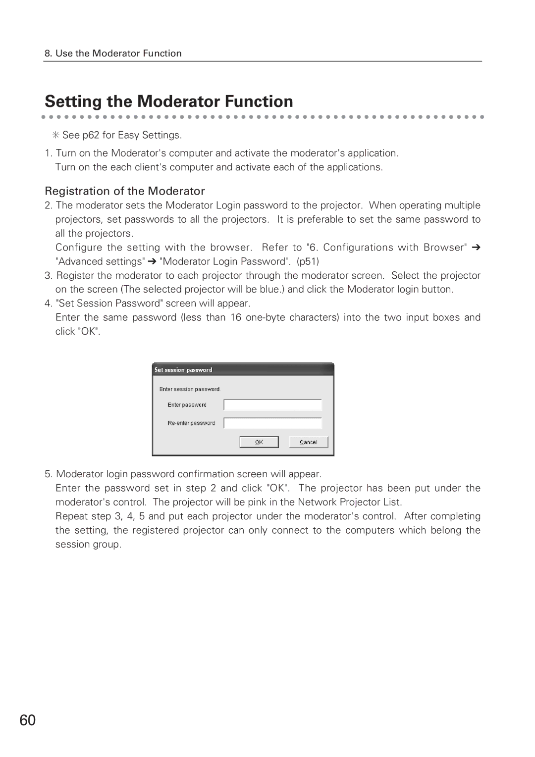 Eiki XG-705A owner manual Setting the Moderator Function, Registration of the Moderator 