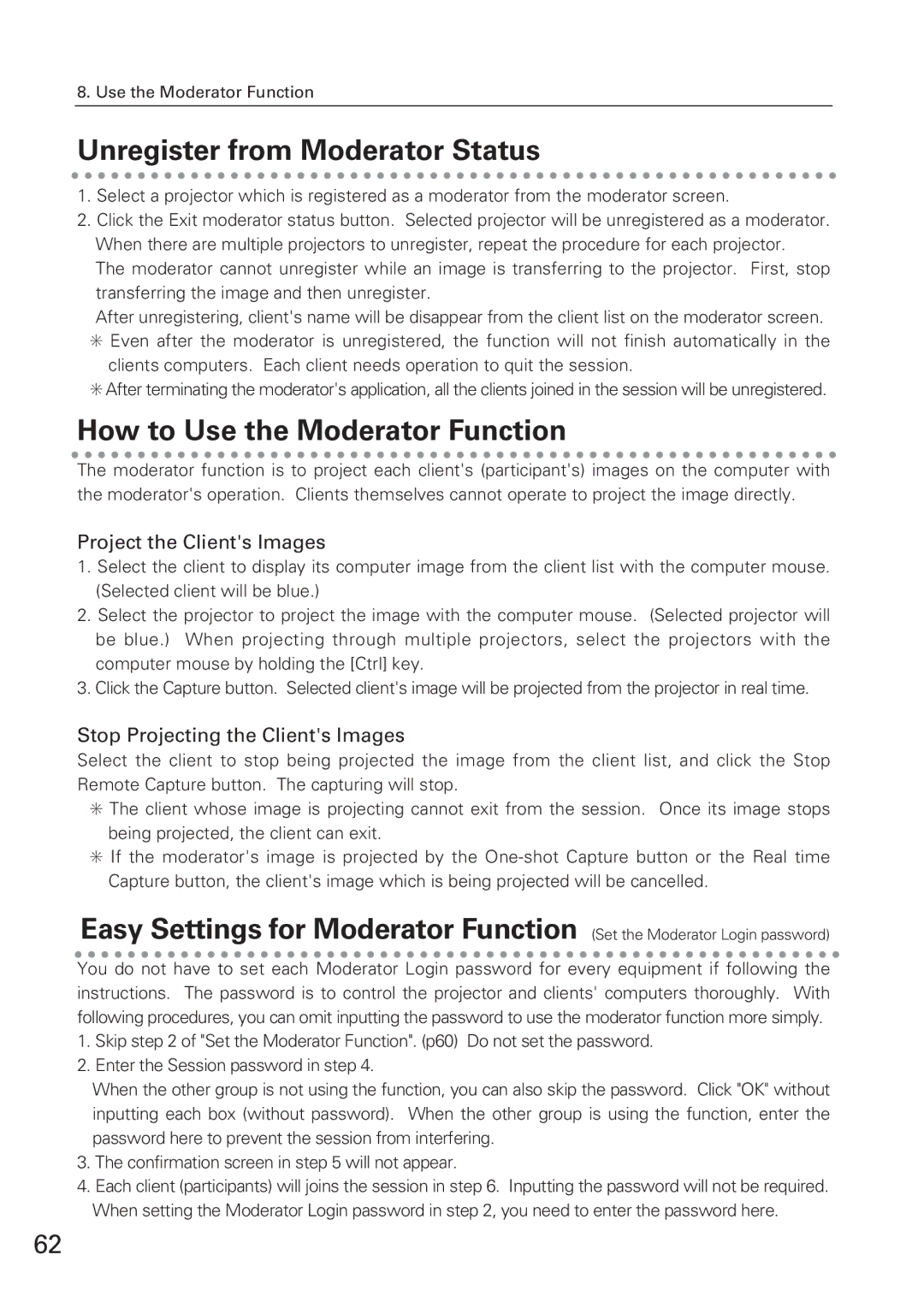 Eiki XG-705A owner manual Unregister from Moderator Status, How to Use the Moderator Function, Project the Clients Images 