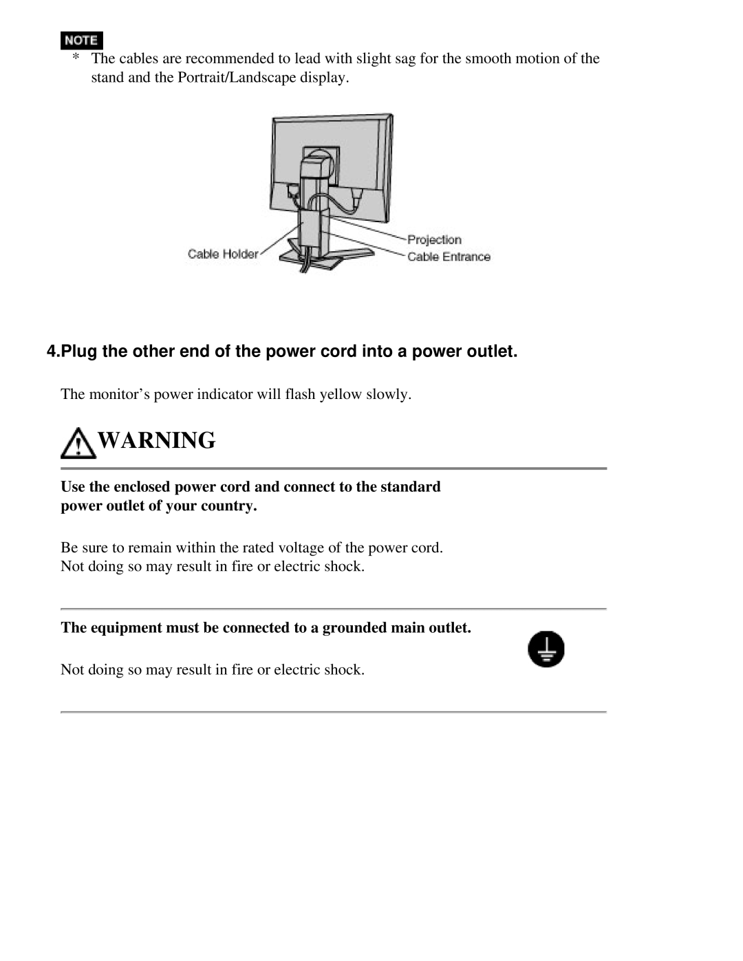 Eizo CG211 Plug the other end of the power cord into a power outlet, Equipment must be connected to a grounded main outlet 