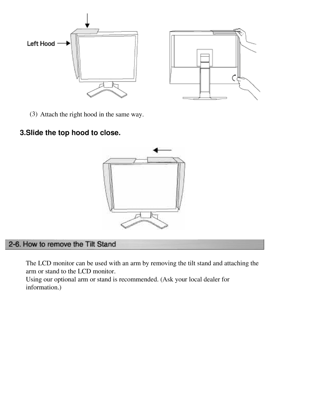 Eizo CG211 manual Slide the top hood to close 