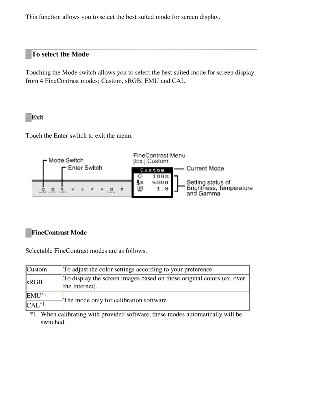 Eizo CG221 manual To select the Mode, Exit, FineContrast Mode, EMU*1 CAL*1 