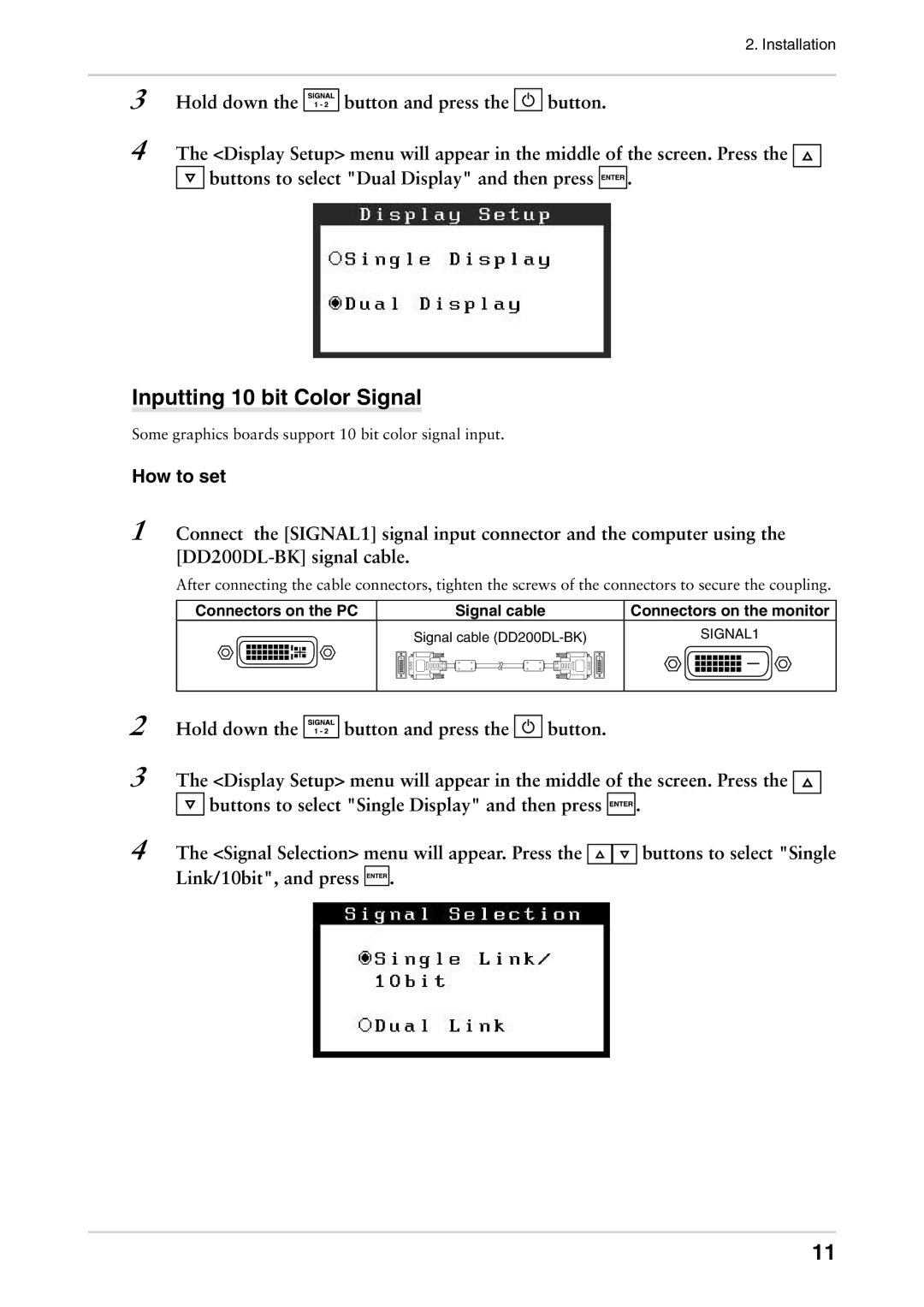 Eizo CG301W user manual Inputting 10 bit Color Signal, Connectors on the PC Signal cable Connectors on the monitor 